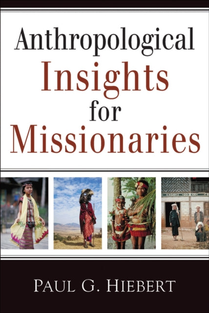 Book cover of: Anthropological Insights for Missionaries