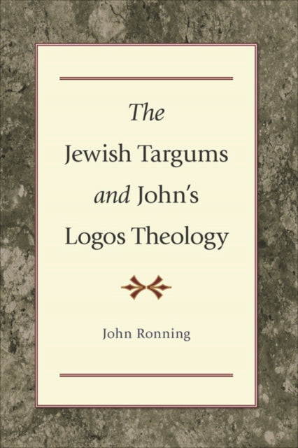 Book cover of: Jewish Targums and John`s Logos Theology