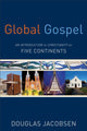 Book cover of: Global Gospel – An Introduction to Christianity on Five Continents
