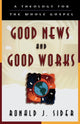 Book cover of: Good News and Good Works – A Theology for the Whole Gospel
