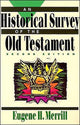 Book cover of: Historical Survey of the Old Testament. By: Eugene H. Merrill