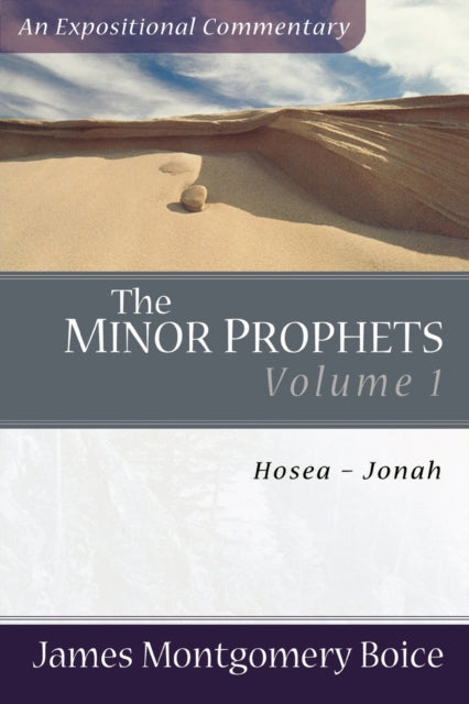 Book cover of: Minor Prophets – Hosea–Jonah. By: James Montgomery Boice