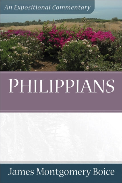 Book cover of: Philippians. By: James Montgomery Boice