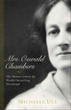 Book cover of: Mrs. Oswald Chambers – The Woman behind the World`s Bestselling Devotional. By: Michelle Duval Ule