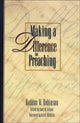 Book cover of: Making a Difference in Preaching – Haddon Robinson on Biblical Preaching. By: Haddon W. Robinson