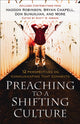 Book cover of: Preaching to a Shifting Culture – 12 Perspectives on Communicating that Connects. By: Scott M. Gibson