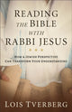 Book cover of: Reading the Bible with Rabbi Jesus. By: Tverberg