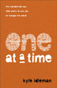 Book cover of: One at a Time – The Unexpected Way God Wants to Use You to Change the World. By: Kyle Idleman