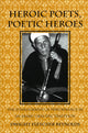 Book cover of: Heroic Poets, Poetic Heroes