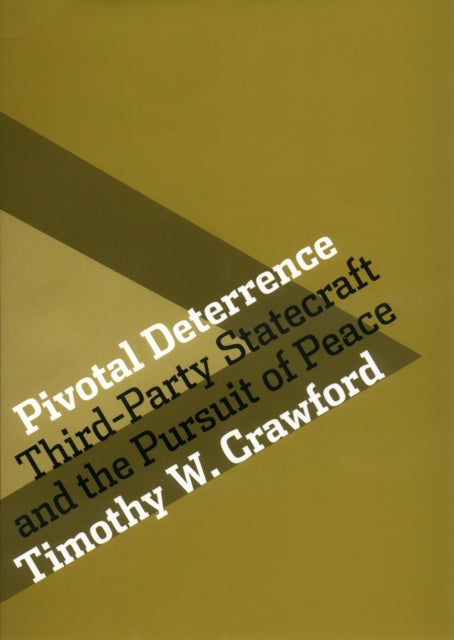 Book cover of: Pivotal Deterrence. By: Timothy W. Crawford