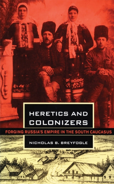 Book cover of: Heretics and Colonizers