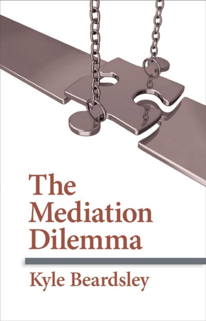 Book cover of: Mediation Dilemma. By: Kyle Beardsley