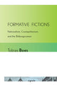 Book cover of: Formative Fictions. By: Tobias Boes