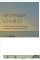 Book cover of: Necessary Luxuries. By: Matt Erlin