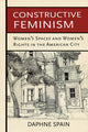 Book cover of: Constructive Feminism. By: Daphne Spain