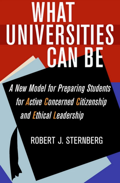 Book cover of: What Universities Can Be. By: Robert J. Sternberg