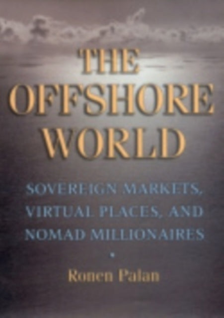 Book cover of: Offshore World. By: Ronen Palan
