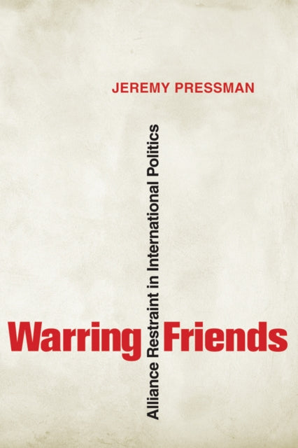 Book cover of: Warring Friends. By: Jeremy Pressman