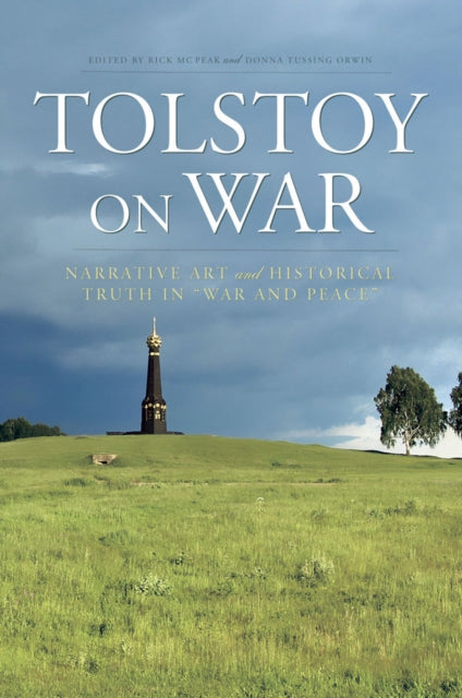 Book cover of: Tolstoy on War. By: Rickie Allen McPeak