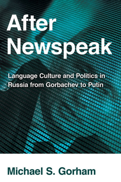 Book cover of: After Newspeak. By: Michael S.. Gorham