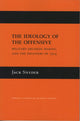 Book cover of: Ideology of the Offensive. By: Jack L. Snyder