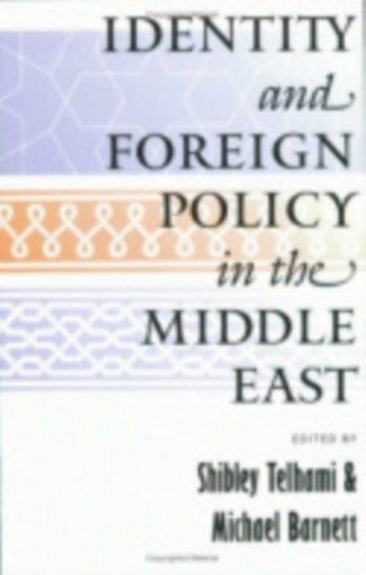 Book cover of: Identity and Foreign Policy in the Middle East