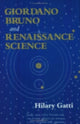 Book cover of: Giordano Bruno and Renaissance Science. By: Hilary Gatti