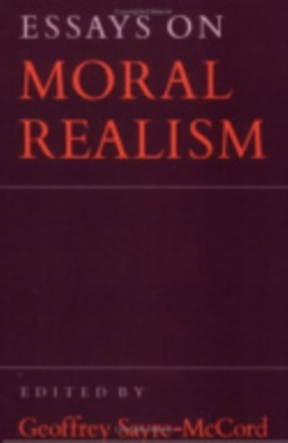 Book cover of: Essays on Moral Realism