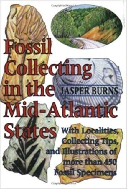 Book cover of: Fossil Collecting in the Mid-Atlantic States