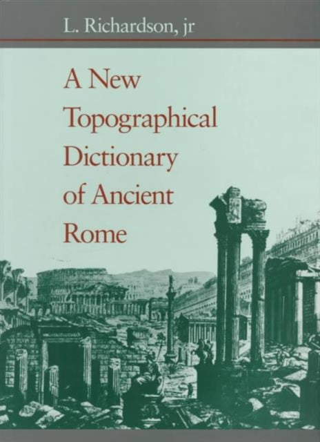 Book cover of: New Topographical Dictionary of Ancient Rome