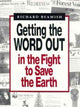 Book cover of: Getting the Word Out in the Fight to Save the Earth