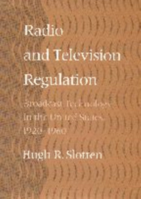 Book cover of: Radio and Television Regulation. By: Hugh R. Slotten