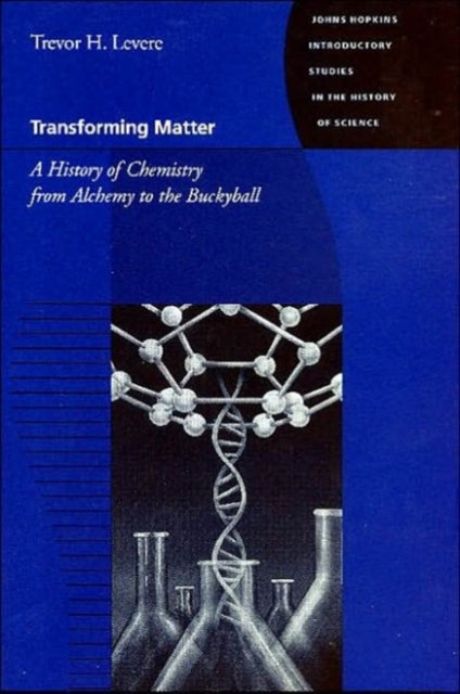 Book cover of: Transforming Matter. By: Trevor H. Levere