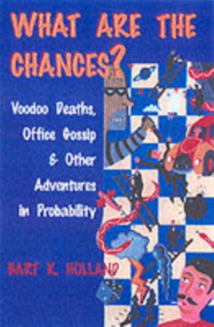 Book cover of: What Are the Chances?. By: Bart K. Holland