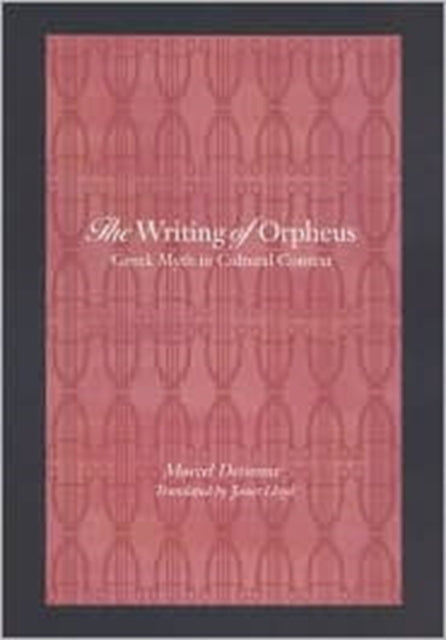 Book cover of: Writing of Orpheus. By: Marcel Detienne