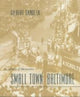 Book cover of: Small Town Baltimore. By: Gilbert Sandler