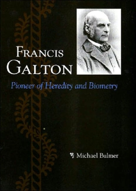 Book cover of: Francis Galton. By: Michael Bulmer