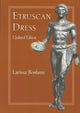 Book cover of: Etruscan Dress. By: Larissa Bonfante