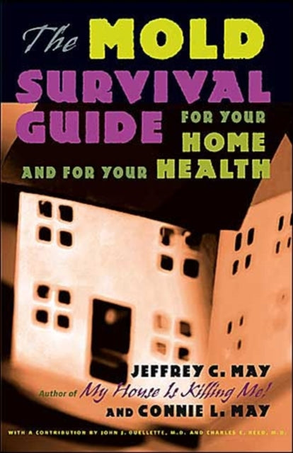 Book cover of: Mold Survival Guide. By: Jeffrey C. May