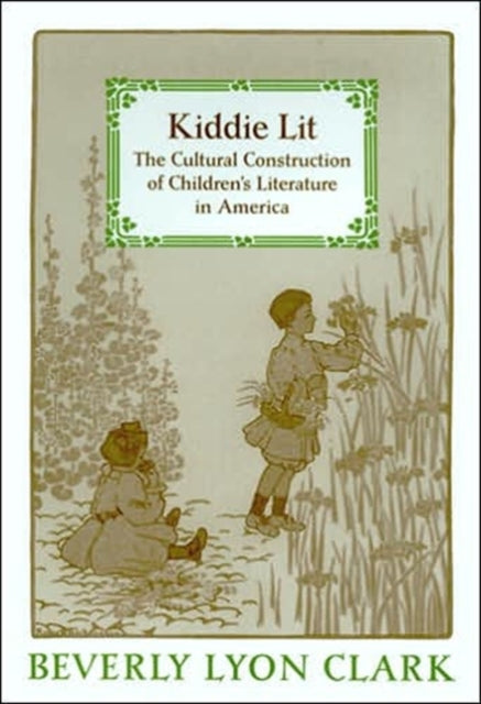Book cover of: Kiddie Lit. By: Beverly Lyon Clark