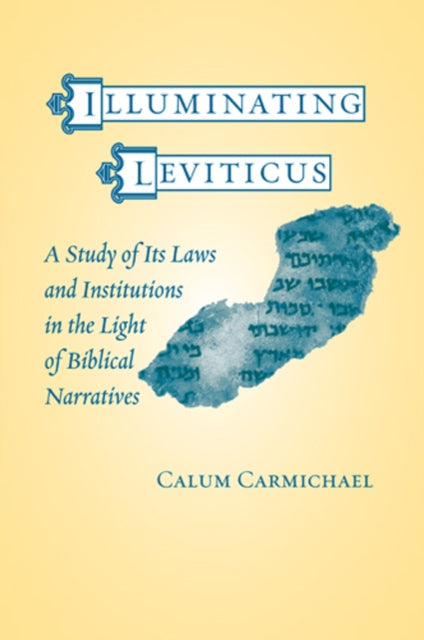 Book cover of: Illuminating Leviticus. By: Calum Carmichael