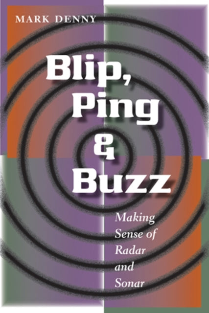 Book cover of: Blip, Ping, and Buzz. By: Mark Denny