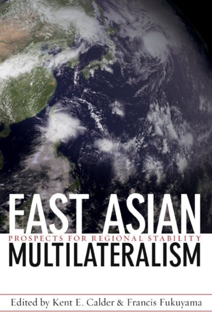 Book cover of: East Asian Multilateralism