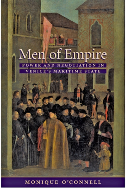 Book cover of: Men of Empire. By: Monique O'Connell