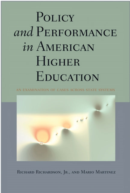 Book cover of: Policy and Performance in American Higher Education. By: Richard C. Richardson