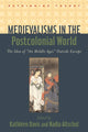 Book cover of: Medievalisms in the Postcolonial World