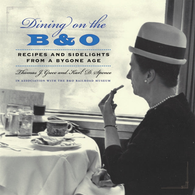 Book cover of: Dining on the B&O. By: Greco, Thomas J