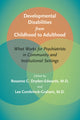 Book cover of: Developmental Disabilities from Childhood to Adulthood. By: Roxanne Dryden-Edwards