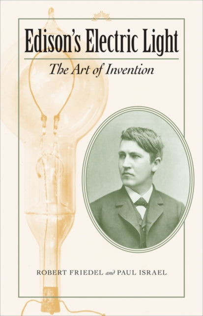 Book cover of: Edison's Electric Light. By: Robert D. Friedel