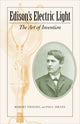 Book cover of: Edison's Electric Light. By: Robert D. Friedel